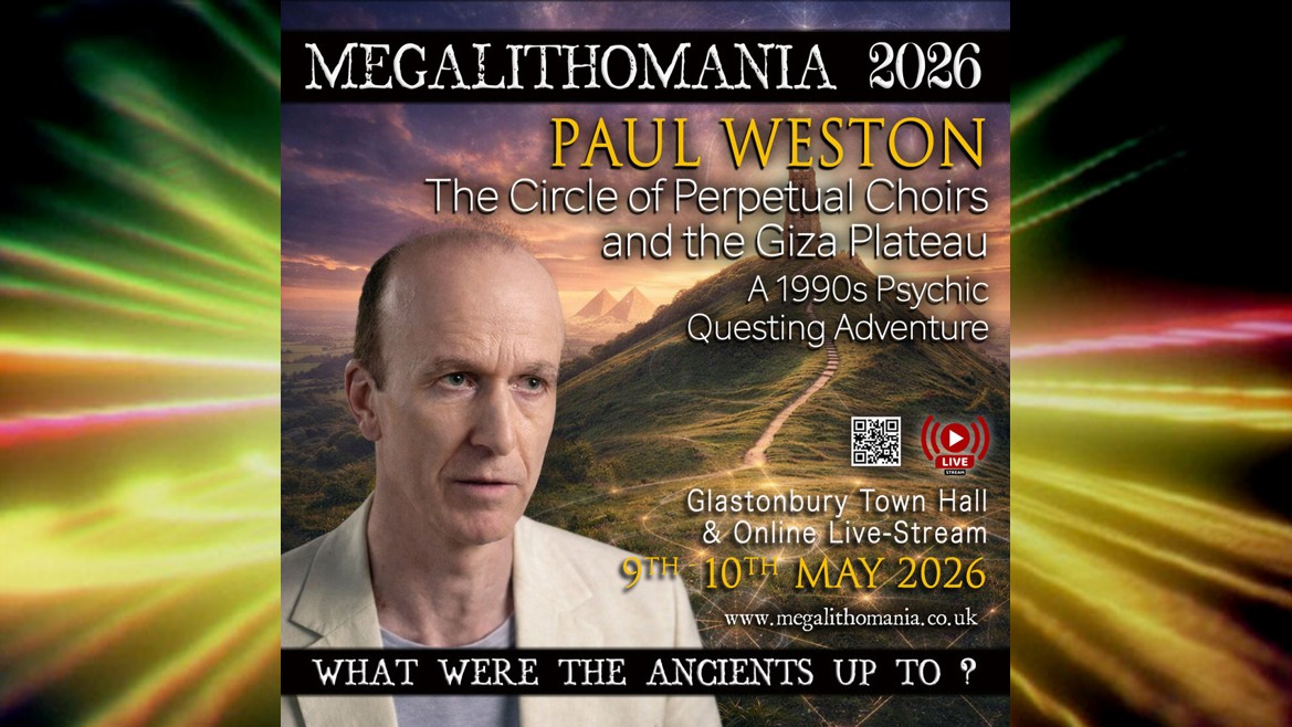 Paul Weston at 2026 Glastonbury Megalithomania Conference
